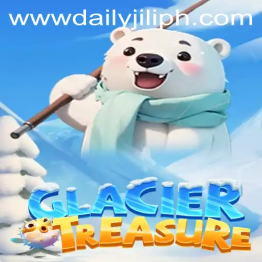Discover the Thrills of GlacierTreasure: An Epic Adventure with DAILY JILI